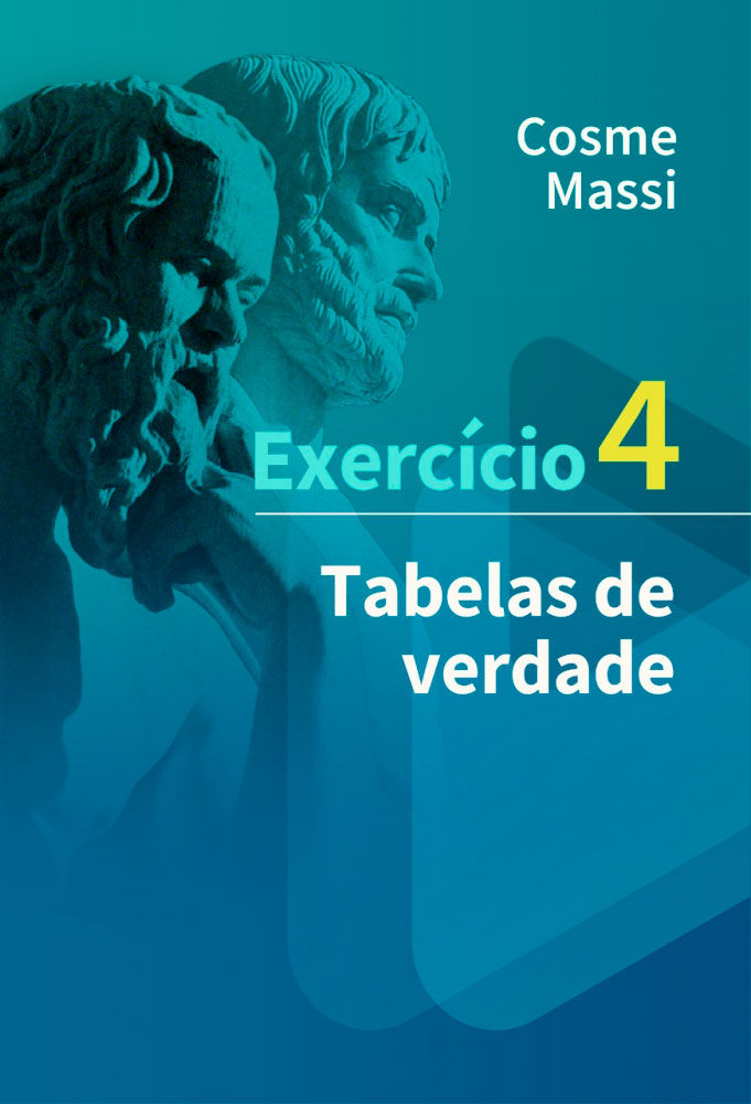 Exercício 4 – Tabelas de verdade
